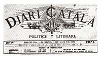 Primer nmero del 'Diari Catal' publicat el 4 de Maig de 1879. Primer diari publicat en llengua catalana. Arxiu Histric de la Ciutat - Barcelona.